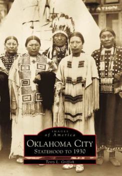 Paperback Oklahoma City: Statehood to 1930 Book
