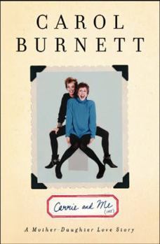 Library Binding Carrie and Me: A Mother-Daughter Love Story [Large Print] Book