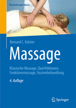 Hardcover Massage: Klassische Massage, Querfriktionen, Funktionsmassage, Faszienbehandlung [German] Book