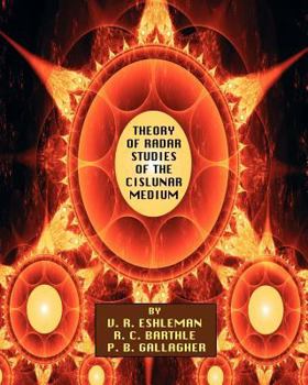 Paperback Theory of Radar Studies of the Cislunar Medium Book