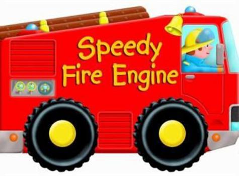 Hardcover Speedy Fire Engine (Wheelie Boards) Book