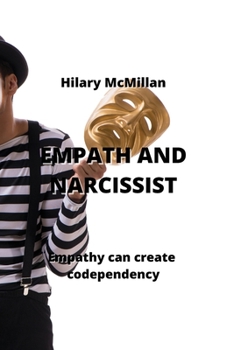 Paperback Empath and Narcissist: Empathy can create codependency Book