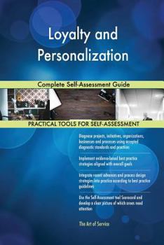 Paperback Loyalty and Personalization Complete Self-Assessment Guide Book