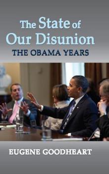 Hardcover The State of Our Disunion: The Obama Years Book