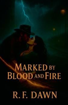 Paperback Marked by Blood and Fire Book