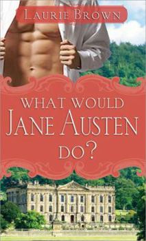 Paperback What Would Jane Austen Do? Book