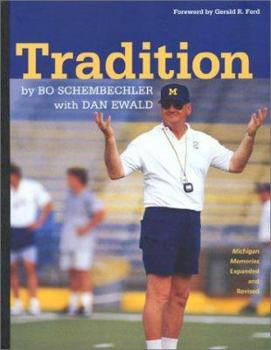 Hardcover Tradition: Bo Schembechler's Michigan Memories Book