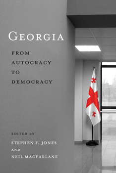 Hardcover Georgia: From Autocracy to Democracy Book