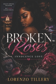 Paperback Broken Roses: Innocence Lost Book