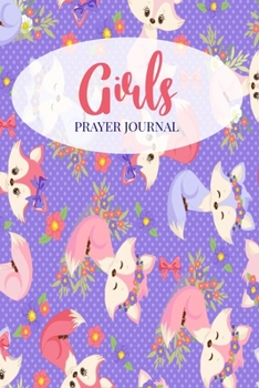 Paperback Girls Prayer Journ: Kids Prayer Journal - Childrens Bible Study Devotional - Prayer Journal For Boys & Girls - Daily Letters to God - Chri Book