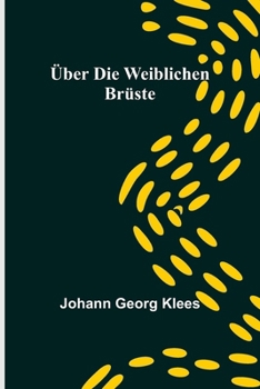 Paperback Über die weiblichen Brüste [German] Book