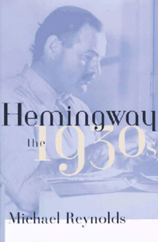 Hardcover Hemingway: The 1930s Book