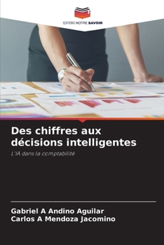 Des chiffres aux décisions intelligentes (French Edition)