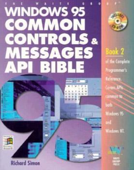 Paperback The Waite Group Windows 95 Common Controls & Messages API Bible Book