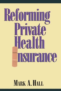 Paperback Reforming Private Health Insurance Book