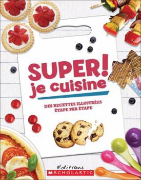 Hardcover Super! Je Cuisine [French] Book