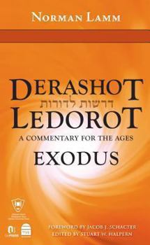 Hardcover Derashot Ledorot: Exodus: A Commentary for the Ages Book