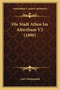 Paperback Die Stadt Athen Im Alterthum V2 (1890) [German] Book