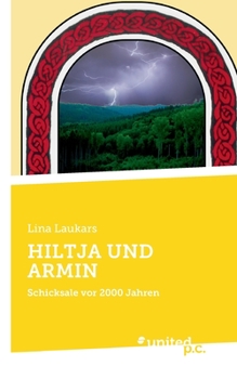Paperback Hiltja Und Armin: Schicksale vor 2000 Jahren [German] Book