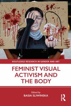 Paperback Feminist Visual Activism and the Body Book