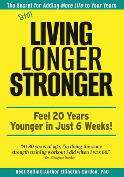 Paperback Still Living Longer Stronger Book