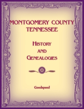 Paperback Montgomery County, Tennessee History and Genealogies Book
