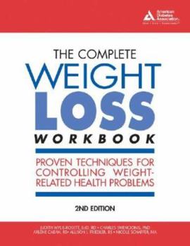 Paperback The Complete Weight Loss Workbook: Proven Techniques for Controlling Weight-Related Health Problems Book