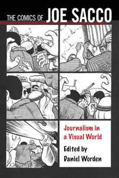 Hardcover Comics of Joe Sacco: Journalism in a Visual World Book