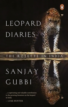 Paperback Leopard Diaries: The Rosette in India Book