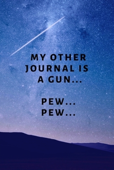 Paperback My Other Journal is a Gun Book