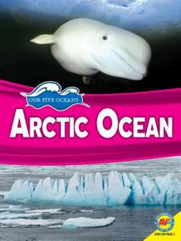 Arctic Ocean - Book  of the Our Five Oceans