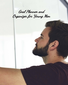 Paperback Goal Planner and Organizer for Young Men: Undated Notebook for Organizing Goals Book