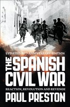 Paperback The Spanish Civil War: Reaction, Revolution & Revenge (Rev. Ed.) Book