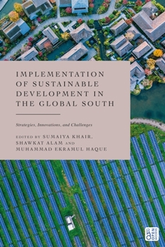 Paperback Implementation of Sustainable Development in the Global South: Strategies, Innovations, and Challenges Book