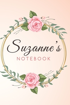 Paperback SUZANNE'S Customized Floral Notebook / Journal 6x9 Ruled Lined 120 Pages School Degree Student Graduation university: SUZANNE'S Personalized Name With Book