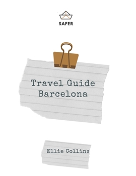 Paperback Travel Guide Barcelona: Your Ticket to discover Barcelona Book