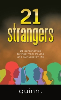 Hardcover 21 strangers: 21 personalities birthed from trauma and nurtured by life Book