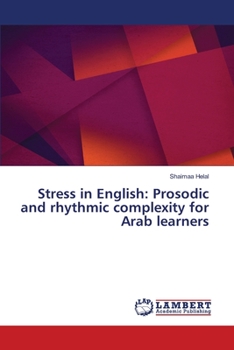 Paperback Stress in English: Prosodic and rhythmic complexity for Arab learners Book