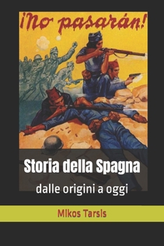 Paperback Storia della Spagna: dalle origini a oggi [Italian] Book