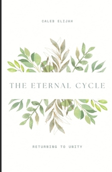 Paperback The Eternal Cycle: Returning to Unity Book
