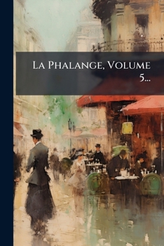Paperback La Phalange, Volume 5... [French] Book