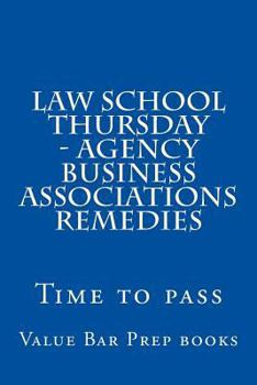 Paperback Law School Thursday - Agency Business Associations Remedies: Time to pass Book