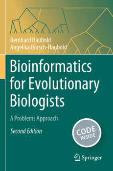 Bioinformatics for Evolutionary Biologists: A Problems Approach