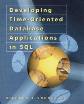 Paperback Developing Time-Oriented Database Applications in SQL [With CDROM] Book