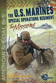 Hardcover The U.S. Marines Special Operations Regiment: The Missions Book