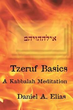 Paperback Tzeruf Basics: A Kabbalah Meditation Book