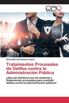 Paperback Tratamientos Procesales de Delitos contra la Administración Pública [Spanish] Book