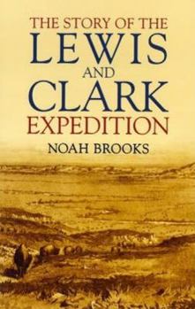 Paperback The Story of the Lewis and Clark Expedition Book