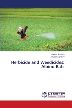 Paperback Herbicide and Weedicides: Albino Rats Book