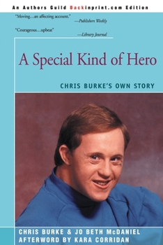 Paperback A Special Kind of Hero: Chris Burke's Own Story Book